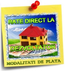 Vanzare apartamente 2 camere de la 38.000 euro si cu rate la dezvoltator