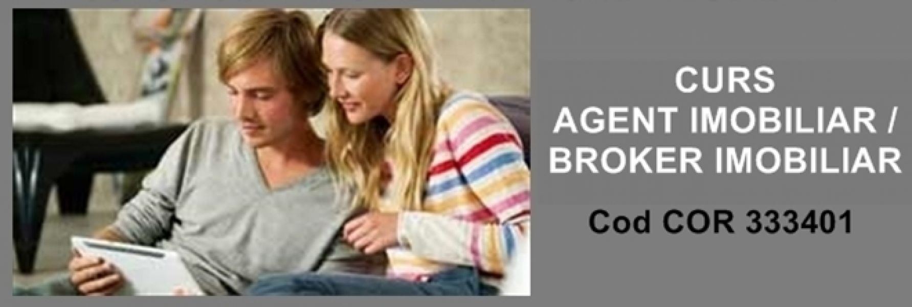 Curs AGENT IMOBILIAR / BROKER IMOBILIAR - autorizat ANC