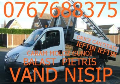 VAND NISIP 0767688375 BALAST PIETRIS PAMANT DE FLORI CARAM MOLOZ