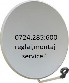 ANTENE SATELIT 0724.285.600 MONTAJ ANTENE PARABOLICA BUCURESTI