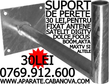 Suport de perete 30 Lei pentru fixat antene DigiTv Dolce FocusSat Boom si altele 0769912600